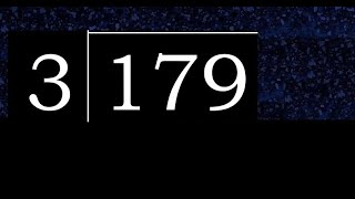 Divide 179 by 3 , decimal result  . Division with 1 Digit Divisors . How to do