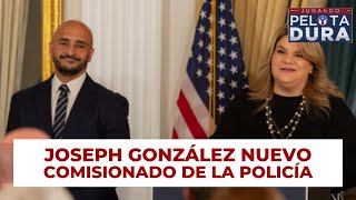 Joseph González nuevo Comisionado de la Policía