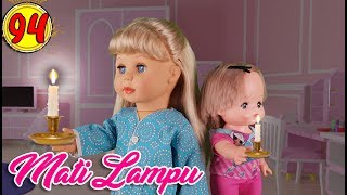 #94 MATI LAMPU - Drama Boneka Belinda -7L | Belinda Palace