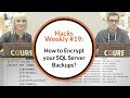 Hacks Weekly #19: How to encrypt your SQL server backups and why it's so important