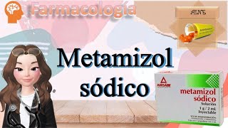 Metamizol sódico farmacología