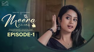 Meera Web Series || Episode - 1 || Sheetal Gauthaman || Sunny || Umar || Telugu Web Series 2024