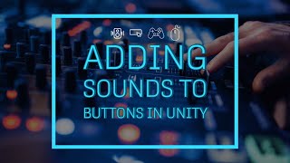 How to add a sound to a button when you click on it in Unity | Unity Tutorial
