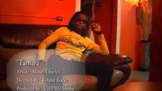 Tamara - Moses Charles [Official Music Video]