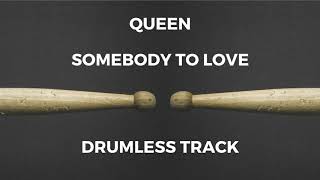 Queen - Somebody To Love (drumless)