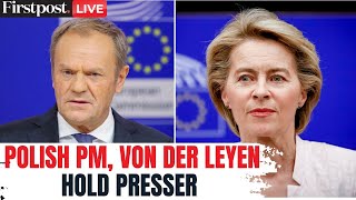 LIVE: Polish Prime Minister Donald Tusk and Ursula von der Leyen Hold Press Conference | N18G