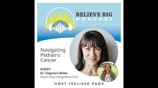 Summer Replay-1-Dr. Dagmara Beine - Navigating Pediatric Cancer