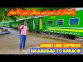 Islamabad to Karachi in GREEN LINE Express | Best Journey in Premium Train