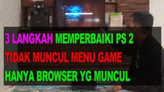 CARA MEMPERBAIKI PS 2 TIDAK MUNCUL GAME..COBA 3 LANGKAH INI  PASTI BERHASIL..