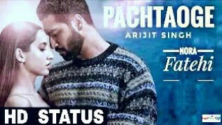 Pachtaoge 1😢 Song STATUS. Vicky Kaushal. Arijit Singh. Sad Song Status. Love Status, Breakup Status