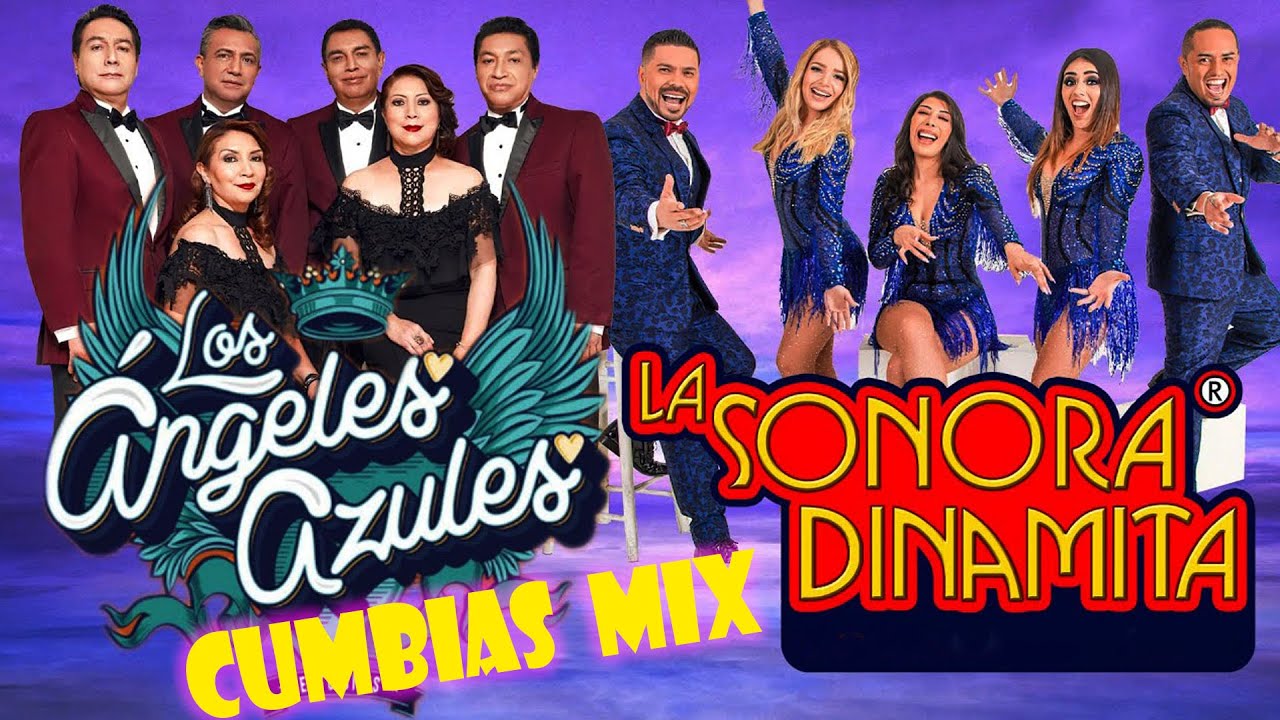 Los Angeles Azules Y La Sonora Dinamita - Mix Cumbias Para Bailar Toda ...