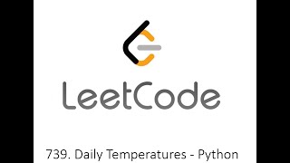 Leetcode 739. Daily Temperatures - Python