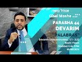 Parasha Devarim - Roeh Yosef Shabbat 6 Av 5784/ 09 de agosto 2025