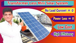 Transformer Less solar system For Home | Transformer Less Inverter | Solar Panel | Battery| Inverter