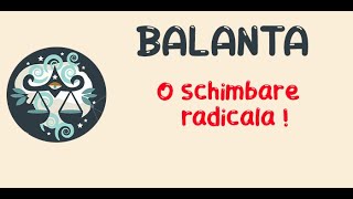 BALANTA -  O schimbare radicala