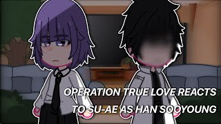 Operation True Love Reacts To Su-ae As Han Sooyoung From ORV / 6.1/? / gcrv / mmoyn