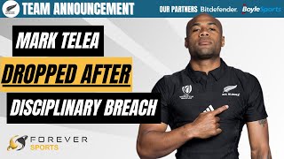 TELEA DROPPED FOR DISCIPLINARY BREACH! | All Blacks Team Announcement