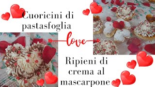 Cuoricini di pastasfoglia ripieni di crema al mascarpone(Ricetta di San.Valentino)