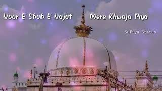 Noor-E-shah E Najaf Mere khwaja piya | KGN WhatsApp status | Rauf Khureshi