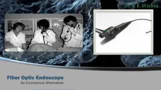 An Overview of Endoscopy by Dr R K Mishra