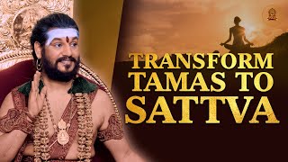 The Ultimate Spiritual Transformation: From Tamas to Sattva | Paramashiva Sena