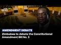 Zimbabwe to debate the Constitutional Amendment Bill No. 3