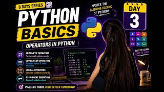 Python Se AI Tak Day 3 | Python Basics One Shot | Input, Operators, If Else