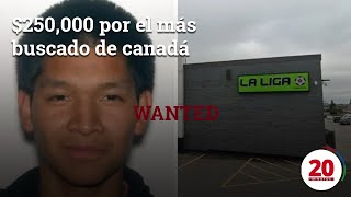 250.000 dólares por el más buscado en Canadá