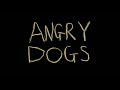 Angry Dogs by Shaun Clark Trailer