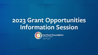 2023 Grant Opportunities Info Session