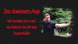 Das dominante Auge beim Bogenschießen | BogenSportWelt.de