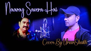 Naaraz Savera Hai| Cover By Umair Shaikh|Sangharsh