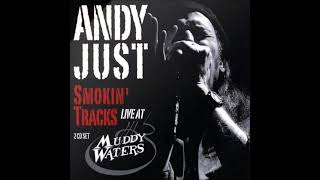 Andy Just - Smokin' Tracks Live At Muddy Waters (CD2)