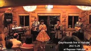 GrayHounds live in Hakuba 2017 （第1部）