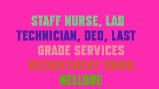 Staff Nurse, Lab Technician, DEO, Last Grade Services Recruitment DMHO, Nellore