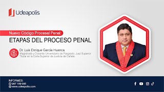 Etapas del Proceso Penal | Luis Enrique García Huanca