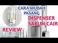 CARA PASANG DISPENSER SABUN CAIR