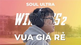 Review tai nghe Soul Ultra Wireless 2 | Headphone không dây đáng mua nhất