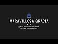 Maravillosa gracia