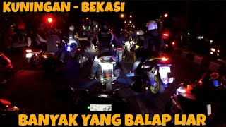 TOURING KUNINGAN - BEKASI | BANYAK YANG BALAP LIAR??? #renalbs #touring #balapmotor #balapliar