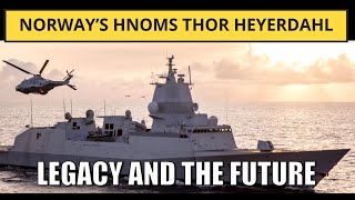 Norway’s HNoMS Thor Heyerdahl: The Future in an Evolving World