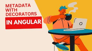 Angular Interview Questions & Answers : Angular Metadata & Decorators @CodingKnowledge