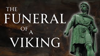 A Guide to Viking Funerals | Human Voiced, No Ads