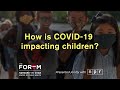 Richard Malley: How is COVID-19 impacting children?