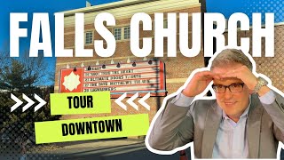 Tour Falls Church, VA Downtown