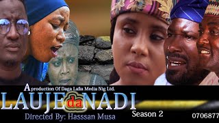 LAUJE da NADI Episode 4 Season 2 - Daga Lafia Hausa Tv