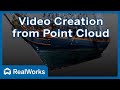 Video Creator Tutorial - Trimble RealWorks