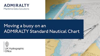 Moving a buoy on an ADMIRALTY Standard Nautical Chart