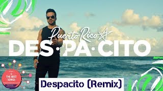 Luis Fonsi - Despacito ft. Daddy Yankee (REMIX)