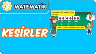 Kesirler | 3.Sınıf Matematik evokul Kampı